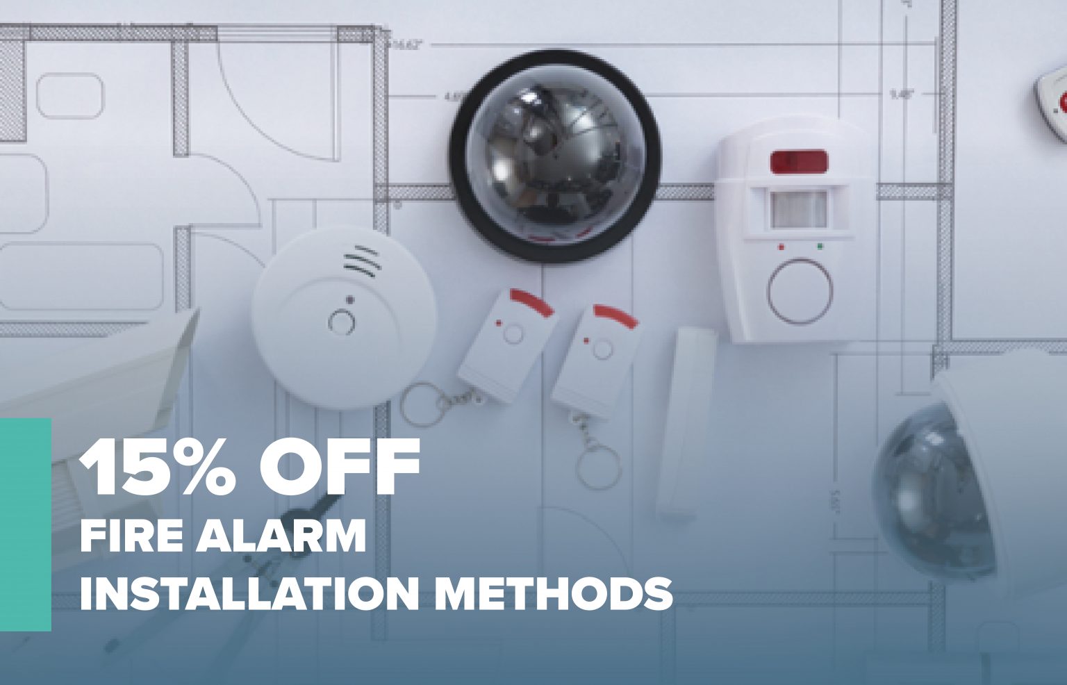 Save 15 on Fire Alarm Installation Methods